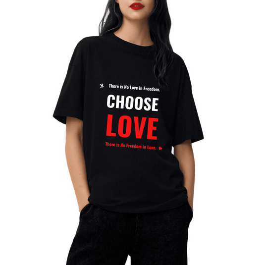Дамска Тениска " Choose Love"